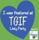 Featured at TGIF Linky Party hosted by 123Homeschool4Me