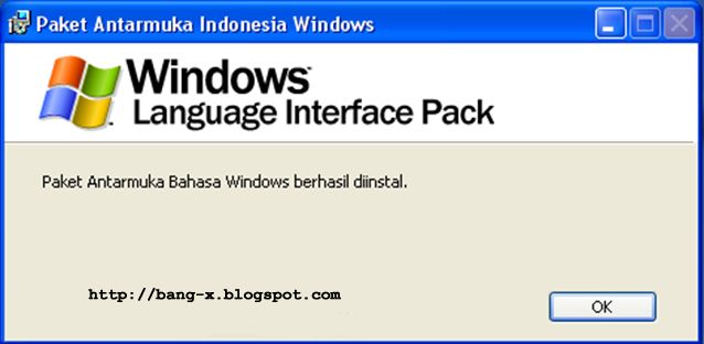 Cara Merubah Windows Xp Menjadi Bahasa Indonesia, free download,game,aplikasi,musik,puisi,agama,wallpaper