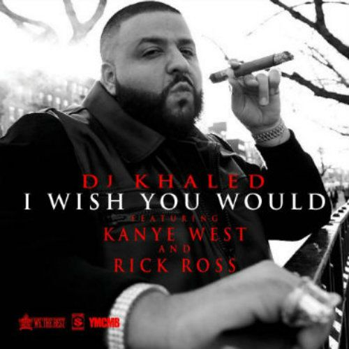 dj-khaled-i-wish-you-would